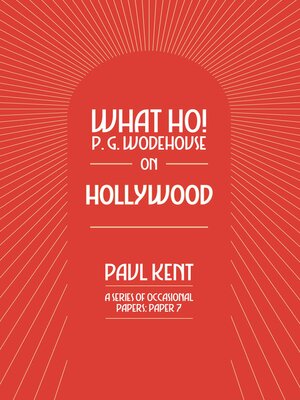 cover image of What Ho! P. G. Wodehouse on Hollywood